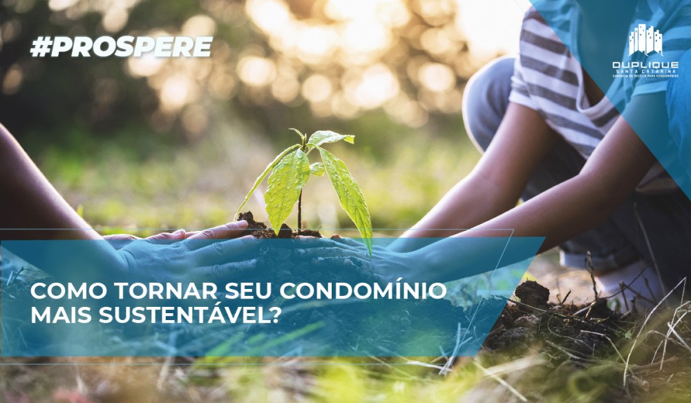 Como tornar seu condomínio mais sustentável?
